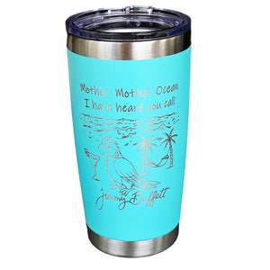 Mother, Mother Ocean Insulated Laser Engraved Tumber Jimmy Buffett Beach Party Cup note that 12oz is a stemless wine please review photos