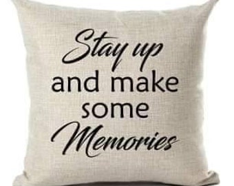 Funda de almohada de 40x40 cm con estampado de la letra de "Stay Up And Make Some Memories" de Dave Matthews (DMB), confeccionada en poliéster teñido de alta calidad con cremallera en la parte inferior.