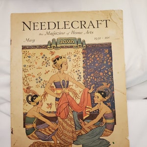 May include: A vintage magazine cover for NeedleCraft, the Magazine of Home Arts, featuring an illustration of three women in traditional Javanese clothing. The cover is dated May 1931 and the title "JAVA" is prominently displayed.
