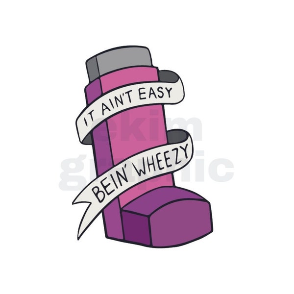 It Ain't Easy Being Wheezy SVG PNG JPG | Digital Download | Sticker | T-shirt Design