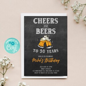 May include: A black chalkboard style invitation with the text "Cheers and Beers to 30 Years" and a graphic of two beer mugs clinking. The invitation is for Mike's birthday party on July 8th at 5pm at his house. The RSVP information is included.