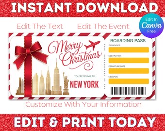 May include: A festive Christmas boarding pass design with a red bow and New York City skyline. The text reads "Merry Christmas" and "You're going to New York." Includes fields for passenger, destination, and date. The design also includes the text "Instant Download" and "Edit & Print Today."