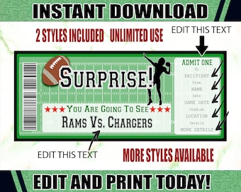May include: A green and white printable ticket with the text "SURPRISE!" and "YOU ARE GOING TO SEE RAMS VS. CHARGERS" in bold black letters. The ticket has a football and a silhouette of a football player. The text "EDIT THIS TEXT" appears at the bottom of the ticket.