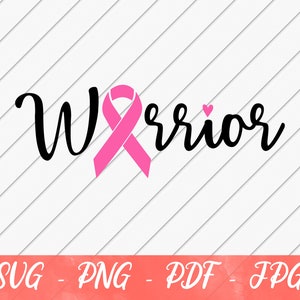 Warrior Breast Cancer SVG, Survivor SVG, Cancer Ribbon, SVG File for Cricut or Silhouette, Digital Download