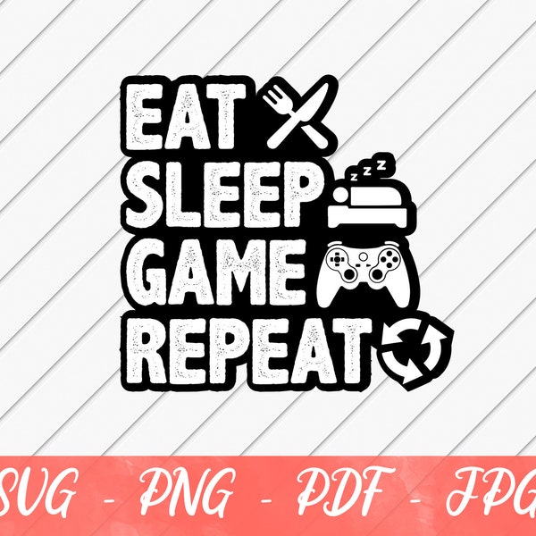 Eat Sleep Game Repeat, Game Controller svg, Gaming svg, Gaming Shirt, Gamer svg,  SVG File for Cricut or Silhouette