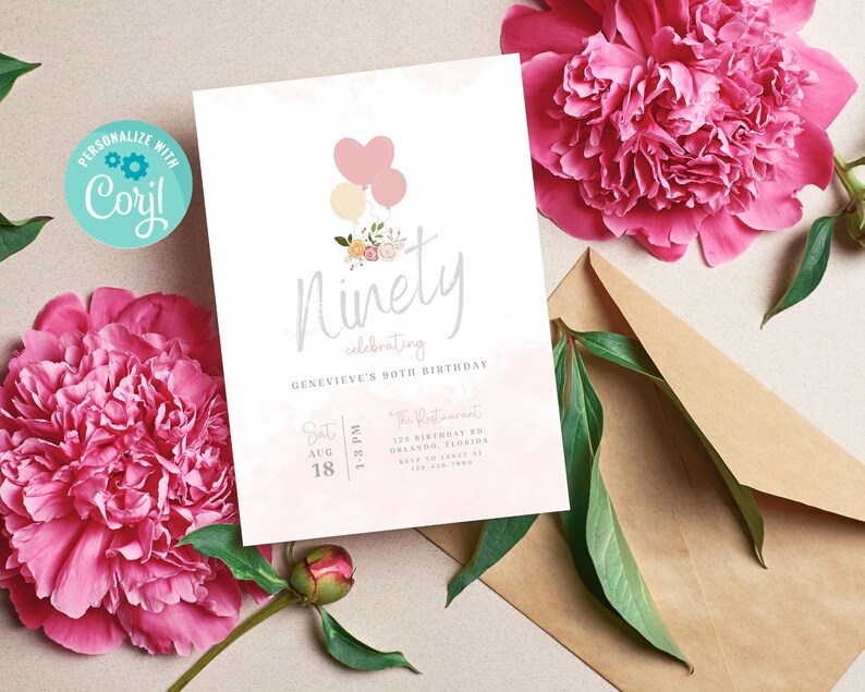 May include: A pink and white birthday invitation with the text "Ninety celebrating Genevieve's 90th Birthday". The invitation has a watercolor background with pink and white balloons and flowers. The date and time of the event are listed as "Sat Aug 18 1 PM & 8 PM".