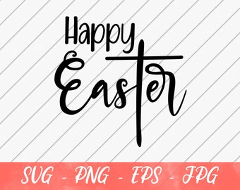 Happy Easter svg, Religious svg, Cross svg, Faith SVG, SVG File for Cricut or Silhouette, Digital Download, Christian svg