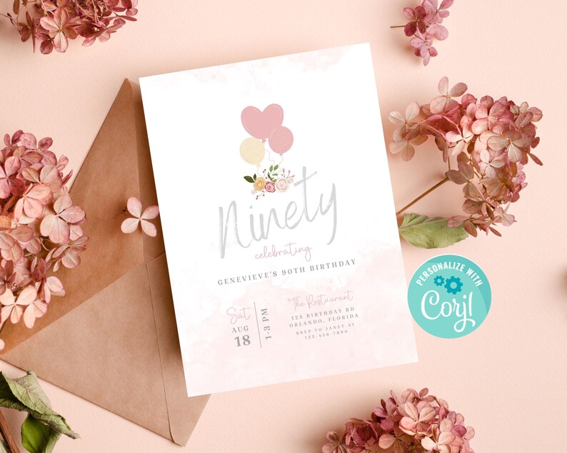 May include: Pink and white birthday invitation with a watercolor background. The invitation says "Ninety celebrating Genevieve's 30th Birthday" with a date and time of August 18th at 1:30 PM. The invitation also includes a graphic of pink and white balloons with flowers.
