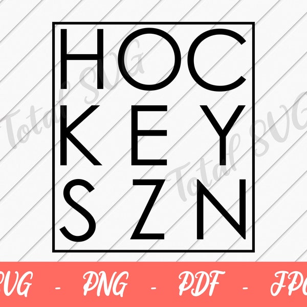 Hockey Season SVG PNG, Custom Hockey Design, Hockey Fan  hoc key szn  svg File for Cricut or Silhouette