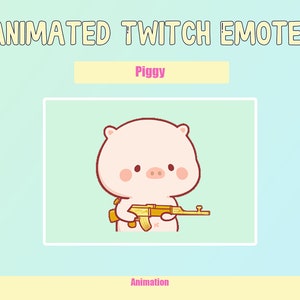 May include: Animated Twitch emote of a pink pig holding a gold gun. The emote is called "Piggy".