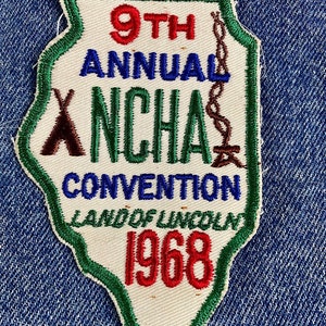 vintage “ 9th Annual NCHA Convention Lands of Lincoln 1968” embroidered cloth patch