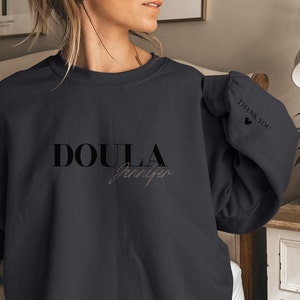 Doula personalized sweatshirt with thank you print on the sleve