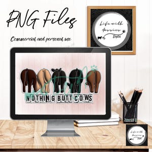 3D Nothing butt cows, instant digital download, sublimation, stock show, livestock, showing
