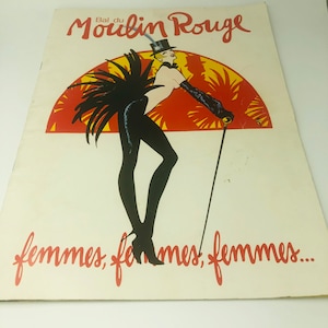 May include: A vintage poster for the Moulin Rouge cabaret in Paris, France. The poster features a woman in a black costume and a top hat, holding a cane. The background is a red and yellow sunset with palm trees.