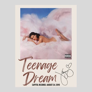 May include: A pink and white album cover with a woman lying on a pink cloud. The album title is "Teenage Dream" with the text "Capitol Records. August 24, 2010" below it.