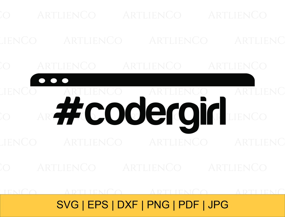 Coder Girl SVG Girls Who Code SVG Women in Tech SVG Cut | Etsy