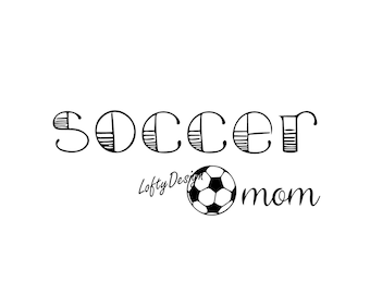 Soccer Mom, Soccer Mom SVG, Soccer Mom PNG, Soccer Mom digital download, Soccer