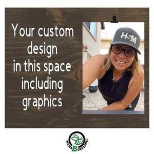 Custom Painted Wood Photo Sign, Personalized Gift, 5x7 Clip Frame