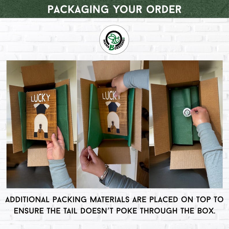 Image titled “Packaging Your Order” shows a custom dog leash holder being packaged in a brown box with green tissue paper and a shop logo sticker. Three images highlight secure packing to prevent damage. Additional padding is placed on top to protect the metal tail hook from poking through the box. A thoughtful, gift-ready unboxing experience for pet lovers.