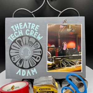 Theatre Tech Crew Sign, Stage Manager gift, Custom Painted wood sign, 5x7 photo clip, Changeable Picture, theatre wood sign