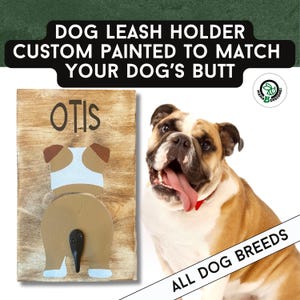 Custom Dog Leash Holder for Wall, Personalized Dog Butt Leash Holder, Gift for Dogs, Dog Hanging Sign, Mudroom Hook, Entry Way Hook,