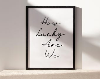 Qué afortunados somos, arte de pared Qué afortunados somos, Qué afortunados somos, Impresión Qué afortunados somos, Póster tipográfico, Impresión Qué afortunados somos, Qué afortunados somos, Arte de pared
