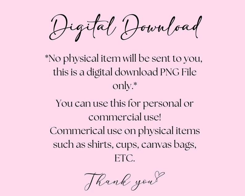 May include: Digital download text on a pink background. The text says "Digital Download" and includes information about the file type and usage.