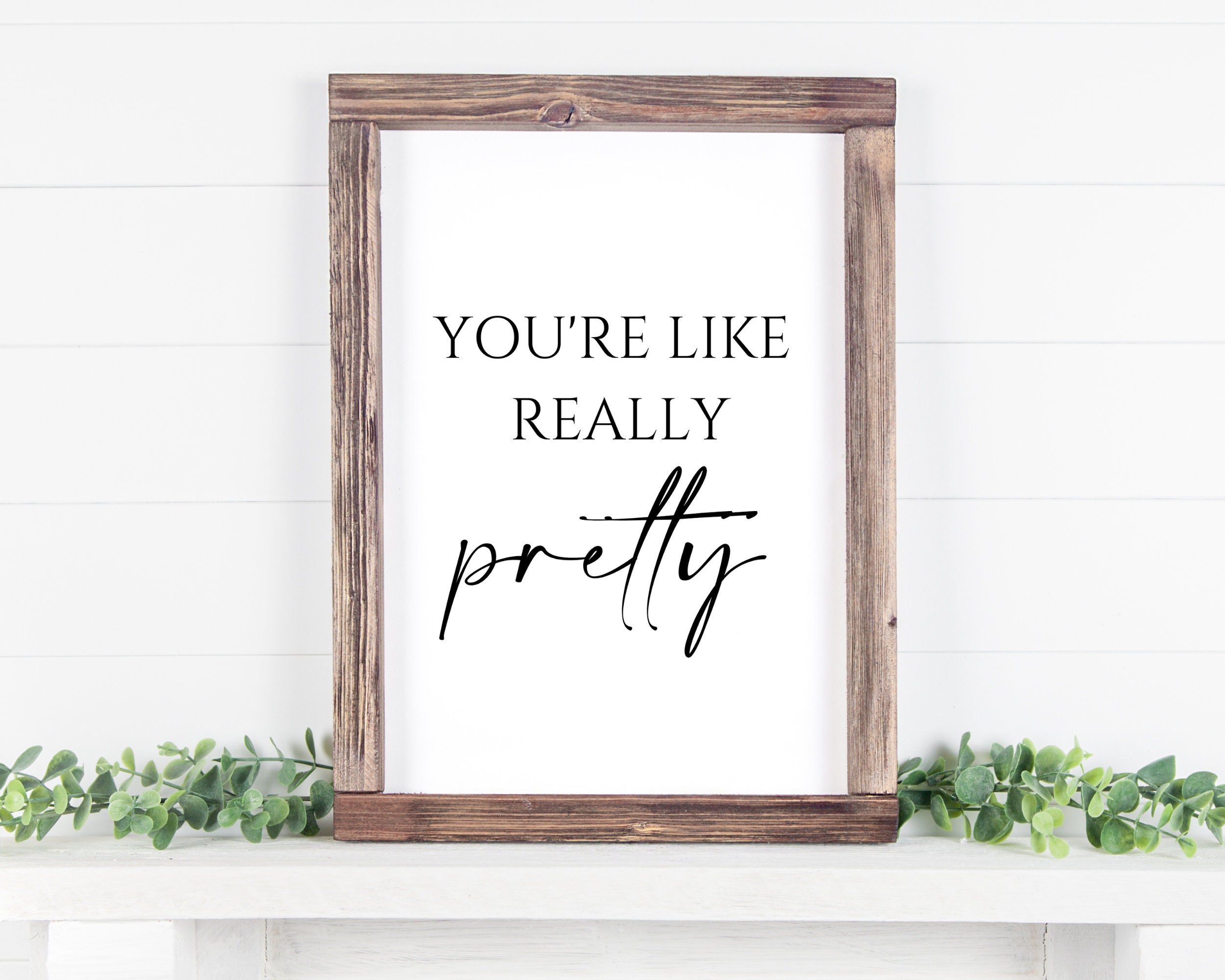 You Are Like Really Pretty Printable, Pretty Quote, Girls Bedroom Wall ...
