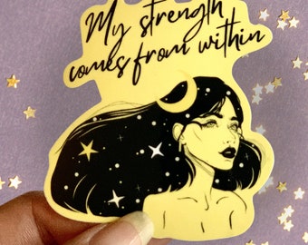 My Strength Comes From Within | Self-Love Sticker