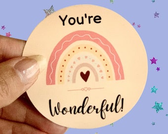 You're Wonderful |  Rainbow Sticker