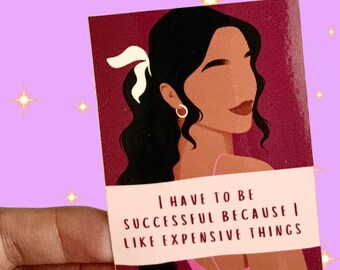 I Have To Be Successful | Girl Power Sticker