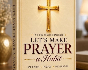 7-Day Christian Prayer Challenge Ebook, Scripture and Declaration PDF