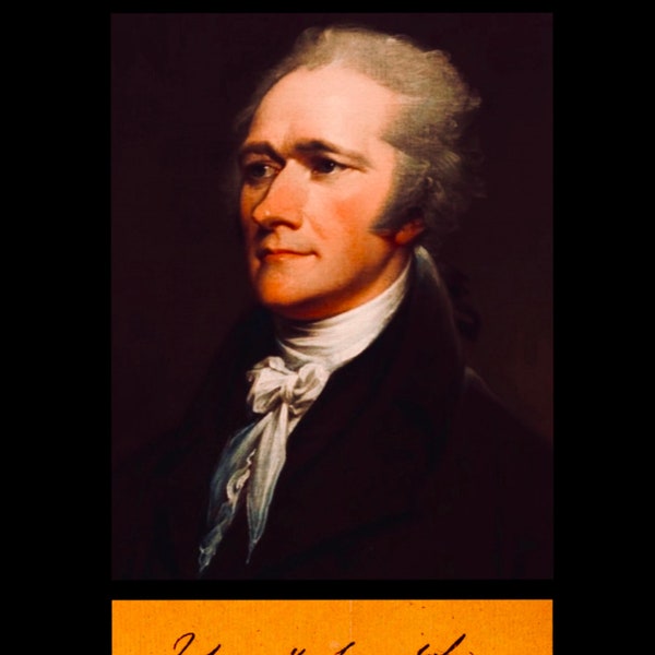 Alexander Hamilton Portrait Painting and Signature Print, American History Classroom Poster, Wall Art, Digital Download, Printable, 300 DPI