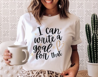 I can Write a goal for that shirt, Special education teacher shirts, SPED Teacher, Behavioral Teacher Shirt, Support teacher tee, IEP Goals