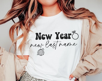 New Year New Last Name Shirt, Engaged Shirt, New years Proposal, Engagement Announcement, Teacher New Last name, Disco Ball shirt