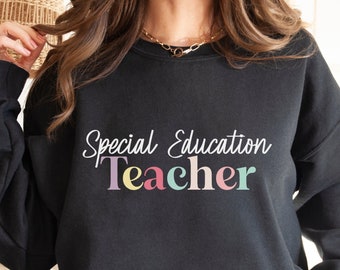 Special Education Teacher Shirts, Sped Teacher Shirt, Teacher Sweatshirt, Positive Reinforcement, IEP Shirt, First Then, New teacher gift