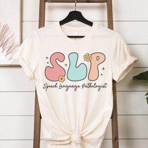 Speech Pathologist Shirt, SLP Speech Therapist, Speech Language Pathologist Gift, Language Therapy Shirt, Slpa Shirt, Speech Language Gift