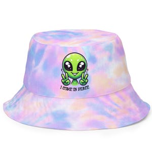 Rave Hate, PLUR, Groovy Alien Bucket Hat - I Come In Peace, Tie-Dye Style, Festival Clothes, Rave clothes, EDM Rave Clothing Dubstep