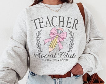 Teacher Social Club Sweatshirt, Teacher coquette bow, Back to School, New Teacher sweatshirt, SPED Teacher sweatshirt