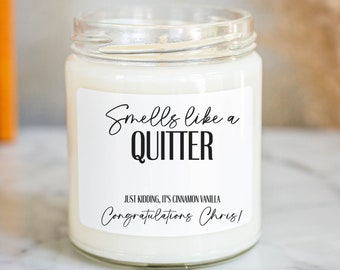 Retirement Candle, Smells Like a Quitter, Premium Soy Candle, Happy Retirement, Personalized Retirement Gift, 9oz, Teacher Retirement