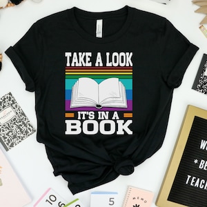 Take a look it&#39;s in a book, English Teacher, Reading Teacher, reading vintage retro rainbow, Book Shirt, Book Gift, Book Lover, Funny Book
