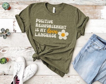 Applied Behavior Analysis Shirt, Behavior Analyst, Positive Reinforcement Shirt, RBT BCBA Gifts, ABA Therapist, Autism Shirt, neurod
