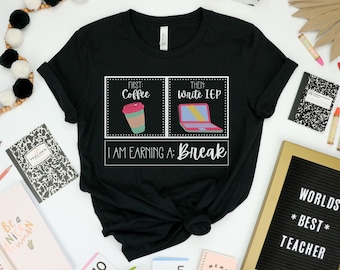 First Coffee Then Data I Am Earning A Break shirt, Special Education Teacher Shirt, IEP Shirt, School Psychologist Tee, Caffeinated Teacher