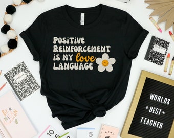 Applied Behavior Analysis Shirt, Special Education, Positive Reinforcement Shirt, RBT BCBA Gifts, ABA Therapist, Autism Shirt,neurodiversity