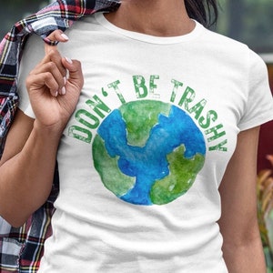 Earth Day Shirt for Women | Earth Day Shirt | Funny Earth Day Shirts | Climate Change, Recycle | Womens Shirts | woman&#39;s earth day tshirt
