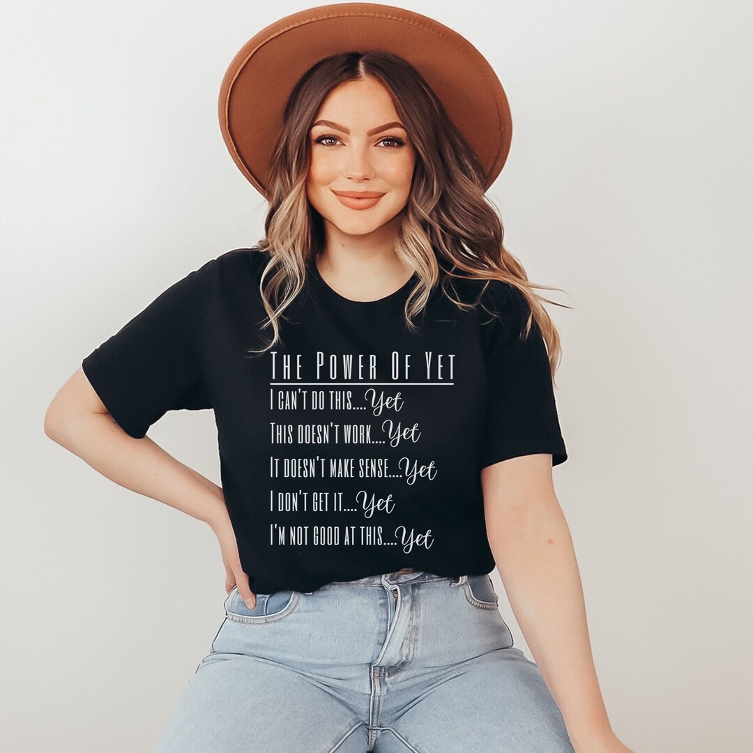 Shirts for Teachers , Power of Yet, Growth Mindset Tee,, Teacher Tee ...