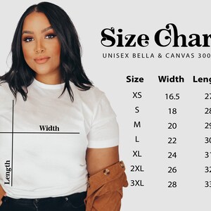 May include: Size chart for unisex Bella + Canvas 3001C t-shirts. The chart shows the width and length in inches for sizes XS to 3XL.