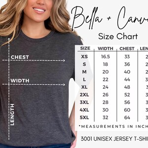 May include: Size chart for unisex jersey t-shirts from Bella + Canvas. The chart shows sizes XS through 5XL with corresponding measurements in inches for width, chest, and length.