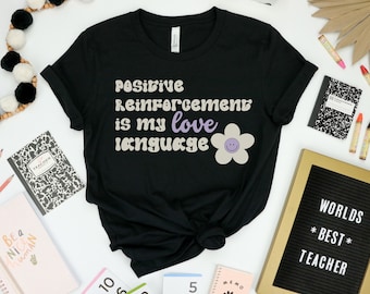 Camisa de reforço positivo, camisa de análise de comportamento aplicada, camiseta de analista de comportamento, presentes RBT BCBA, terapeuta ABA, camisa de educação especial