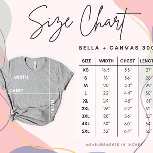 Puede incluir: Tabla de tallas para camisetas Bella + Canvas 3001, que muestra las medidas en pulgadas para el ancho, el pecho y la longitud para las tallas XS a 5XL.